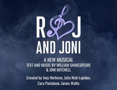 R&J and Joni - A NEW MUSICAL